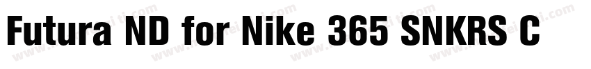 Futura ND for Nike 365 SNKRS Cn XBd字体转换